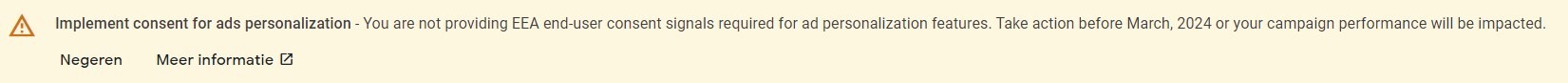 Implement consent for ads personalizationYou are not providing EEA end-user consent signals required for ad personalization features. Take action before March, 2024 or your campaign performance will be impacted.